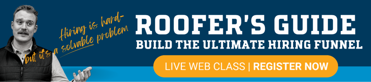 Roofer's Guide: Build the Ultimate Hiring Funnel webinar